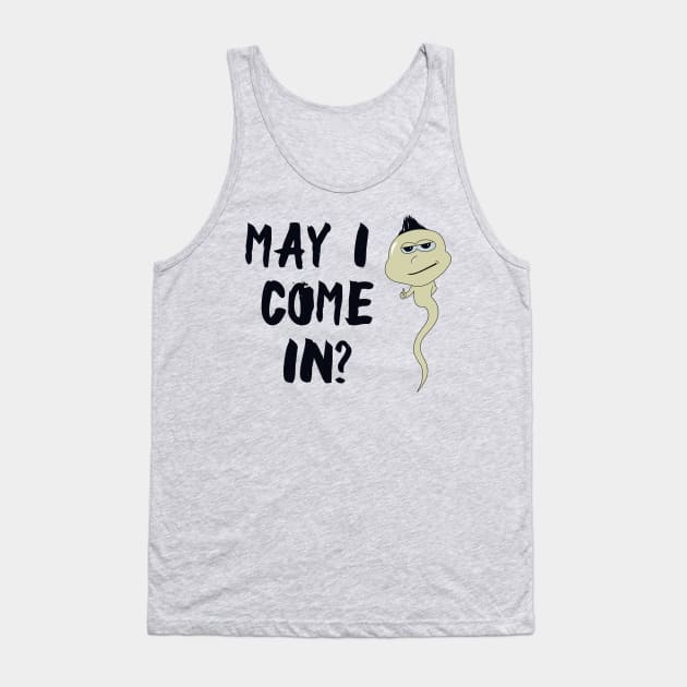 Funny Sperm Joke Design Tank Top by TWOintoA